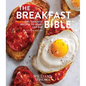The Breakfast Bible: 100+ Favorite Recipes to Start the Day - Hardcover
