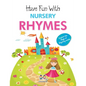 Have Fun With Nursery Rhymes - Paperback