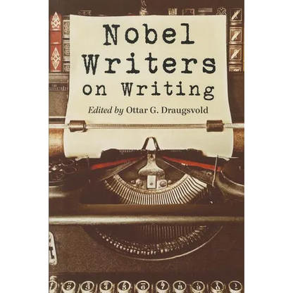 Nobel Writers on Writing - Paperback