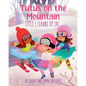 Tutus on the Mountain - Paperback