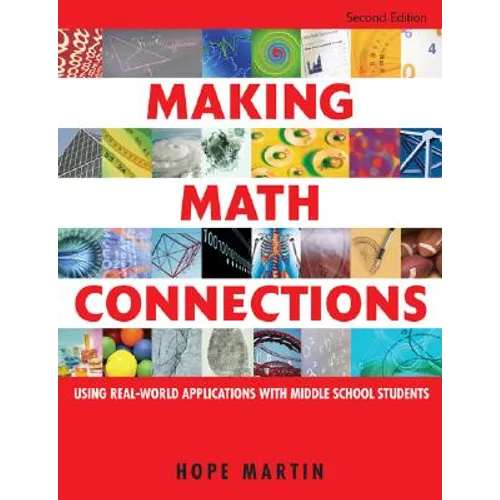 Making Math Connections: Using Real-World Applications With Middle School Students - Paperback