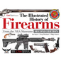 The Illustrated History of Firearms, 2nd Edition - Hardcover