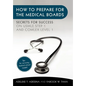 How to Prepare for the Medical Boards: Secrets for Success on USMLE Step 1 and COMLEX Level 1 - Hardcover