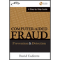 Computer Aided Fraud Prevention and Detection: A Step by Step Guide [With CDROM] - Hardcover