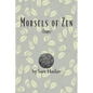 Morsels of Zen: Essays - Paperback