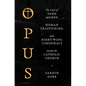 Opus: The Cult of Dark Money, Human Trafficking, and Right-Wing Conspiracy Inside the Catholic Church - Hardcover