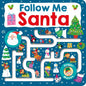 Follow Me Maze Books: Santa - Board Book