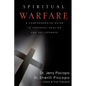 Spiritual Warfare: A Comprehensive Guide to Personal Healing and Deliverance - Paperback