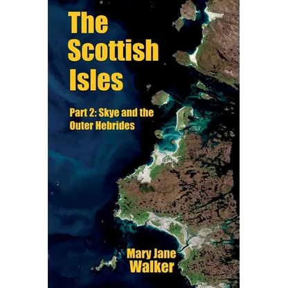 The Scottish Isles: Part 2: Skye and the Outer Hebrides - Paperback