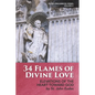34 Flames of Divine Love: Elevations of the Heart Toward God by St. John Eudes - Paperback