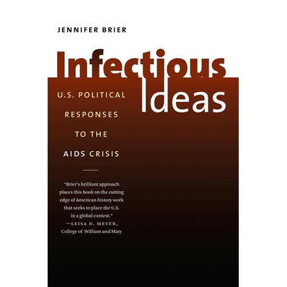 Infectious Ideas: U.S. Political Responses to the AIDS Crisis - Paperback