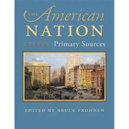 The American Nation: Primary Sources - Hardcover