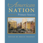 The American Nation: Primary Sources - Hardcover