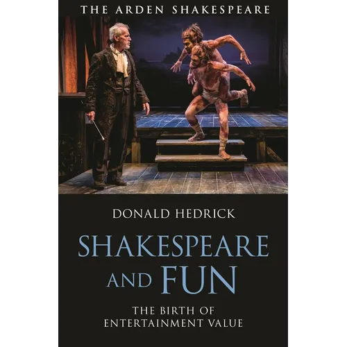 Shakespeare and Fun: The Birth of Entertainment Value - Hardcover