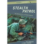 Stealth Patrol: The Making of a Vietnam Ranger - Paperback