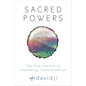 Sacred Powers: The Five Secrets to Awakening Transformation - Paperback