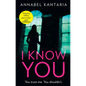 I Know You: A Novel of Suspense - Hardcover
