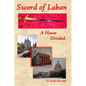 Sword of Laban: A House Divided - Paperback