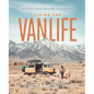 Living the Vanlife: On the Road Toward Sustainability, Community, and Joy - Hardcover