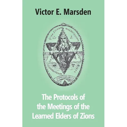 The Protocols Of The Meetings Of The Learned Elders Of Zions - Paperback