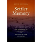 Settler Memory: The Disavowal of Indigeneity and the Politics of Race in the United States - Paperback
