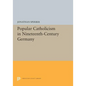 Popular Catholicism in Nineteenth-Century Germany - Paperback