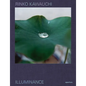 Rinko Kawauchi: Illuminance: The Tenth Anniversary Edition - Hardcover