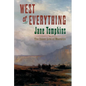 West of Everything: The Inner Life of Westerns - Paperback