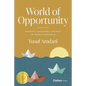 World of Opportunity: Bringing Sustainable Business to Fragile Economies - Hardcover