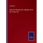 Memoir of Nicholas Hill, a Member of the Bar of New York - Paperback