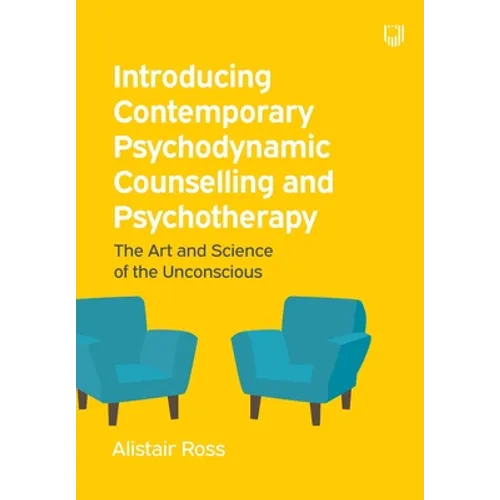 Introducing Contemporary Psychodynamic Counselling and Psychotherapy - Paperback