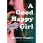 A Good Happy Girl - Paperback