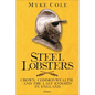 Steel Lobsters: Crown, Commonwealth, and the Last Knights in England - Hardcover