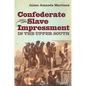 Confederate Slave Impressment in the Upper South - Paperback