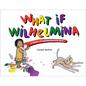 What If Wilhelmina - Hardcover