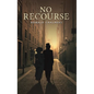 No Recourse - Hardcover