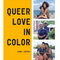 Queer Love in Color - Hardcover