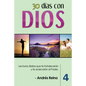 30 Días con Dios (Volumen 4): Lecturas diarias que te fortalecerán y te acercarán al Padre - Paperback