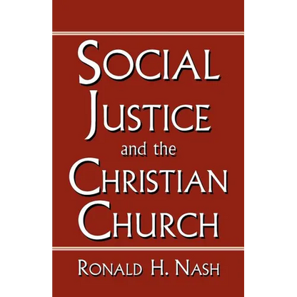Social Justice and the Christian Church - Paperback