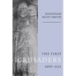 The First Crusaders, 1095 1131 - Paperback