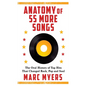 Anatomy of 55 More Songs: The Oral History of Top Hits That Changed Rock, Pop and Soul - Hardcover
