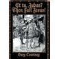 Et tu, Judas? Then Fall Jesus! - Hardcover