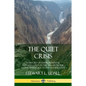 The Quiet Crisis: A History of Environmental Conservation in the USA, from the Native Americans to the Modern Day - Paperback