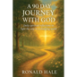 A 90 Day Journey With God - Paperback