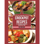 Crockpot Recipes: The Top 100 Best Slow Cooker Recipes Of All Time - Paperback
