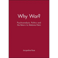 Why War?: Psychoanalysis, Politics and the Return to Melanie Klein - Paperback