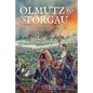 Olmütz to Torgau: Horace St Paul and the Campaigns of the Austrian Army in the Seven Years War 1758-60 - Hardcover