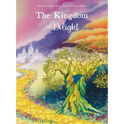 The Kingdom of Delight - Hardcover