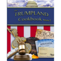 The Trumpland Cookbook, Volume 2: Trump Administration Commentary, Historic Chronicle and Cookbook (sort of) - Paperback