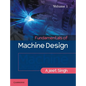 Fundamentals of Machine Design: Volume 1 - Paperback